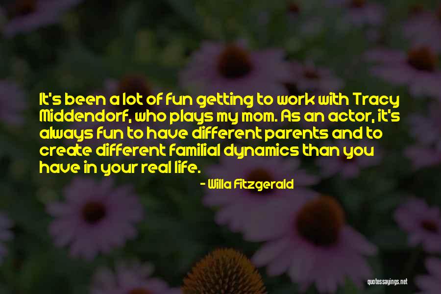 Fun And Life Quotes By Willa Fitzgerald