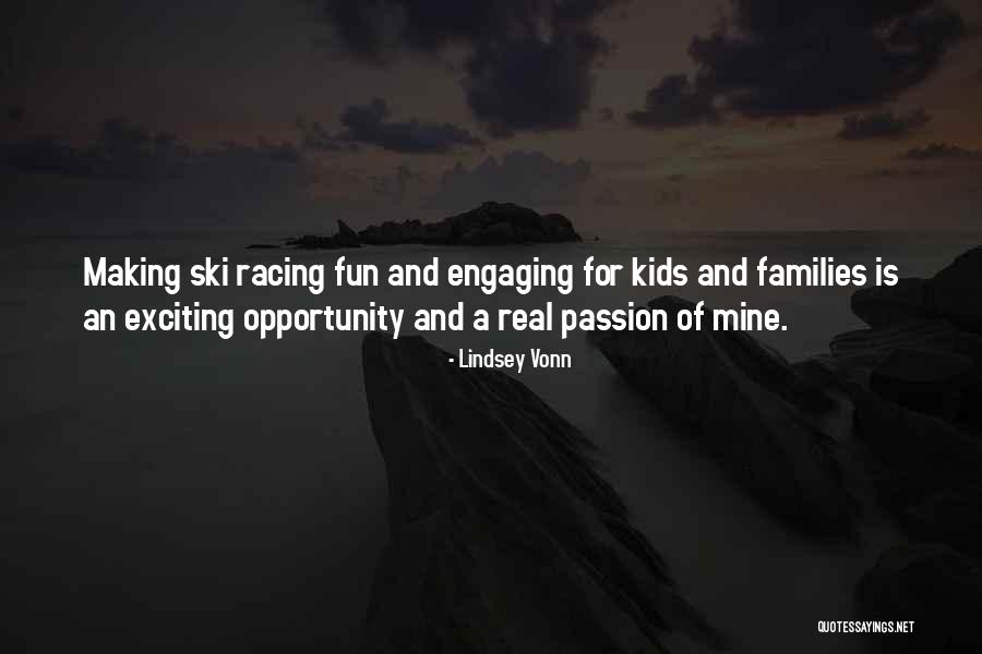 Fun And Passion Quotes By Lindsey Vonn Fun And Passion Quotes By Lindsey Vonn