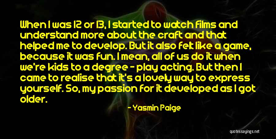 Fun And Passion Quotes By Yasmin Paige Fun And Passion Quotes By Yasmin Paige