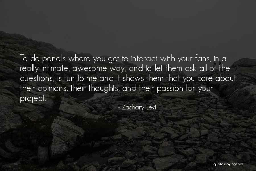 Fun And Passion Quotes By Zachary Levi Fun And Passion Quotes By Zachary Levi