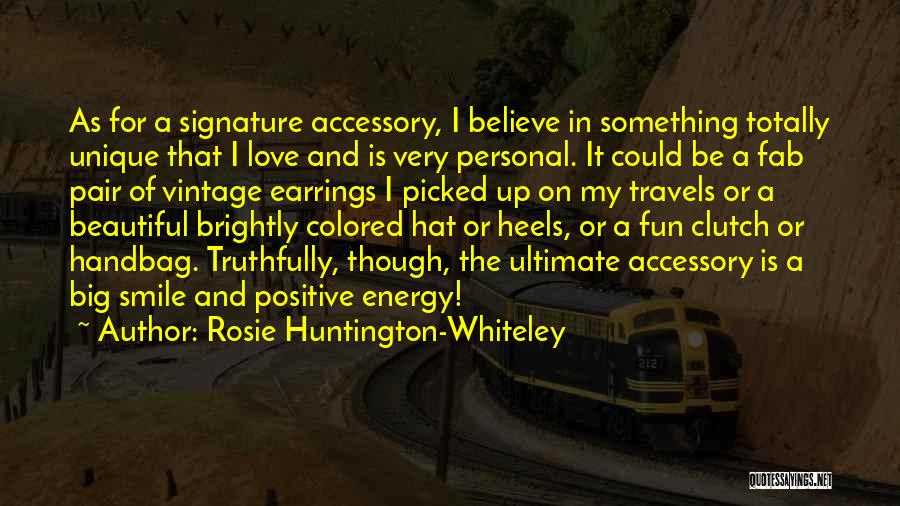 Fun And Positive Quotes By Rosie Huntington-Whiteley
