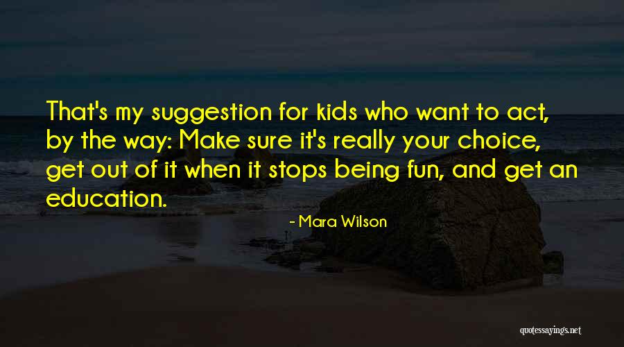 Fun And Quotes By Mara Wilson