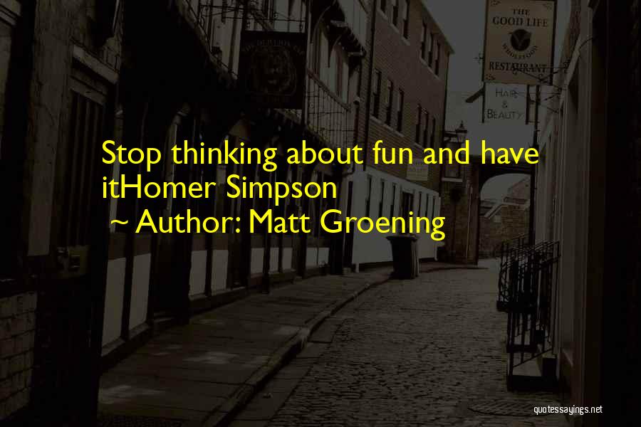 Fun And Quotes By Matt Groening