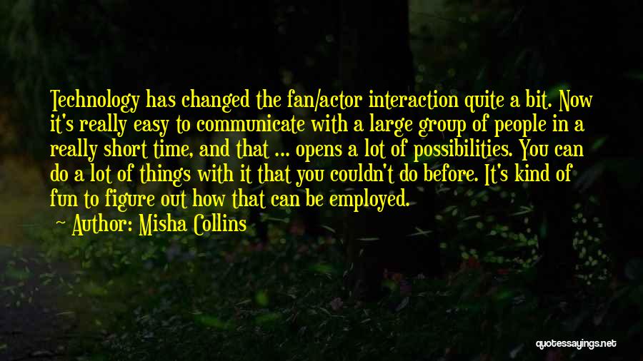 Fun And Short Quotes By Misha Collins