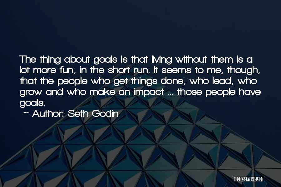 Fun And Short Quotes By Seth Godin