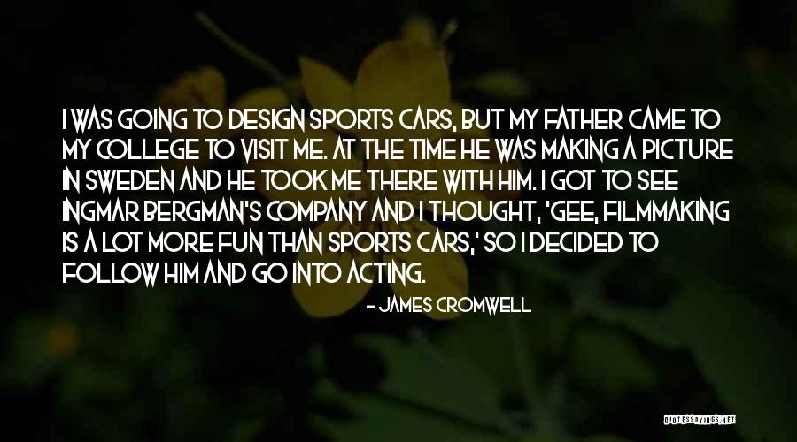 Fun And Sports Quotes By James Cromwell