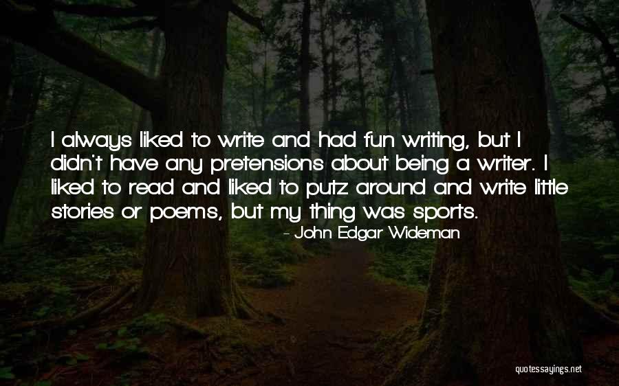 Fun And Sports Quotes By John Edgar Wideman