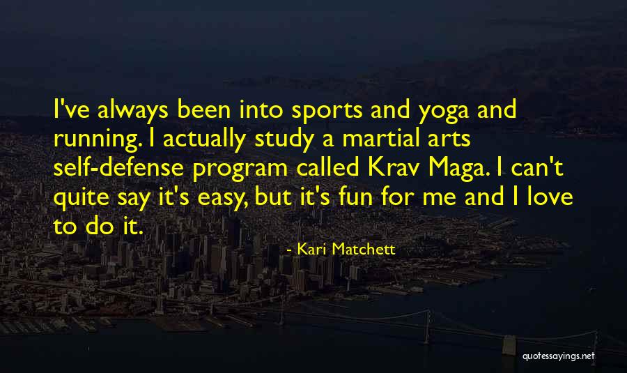 Fun And Sports Quotes By Kari Matchett