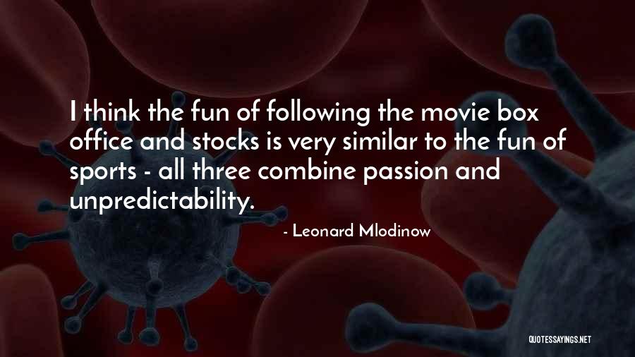 Fun And Sports Quotes By Leonard Mlodinow