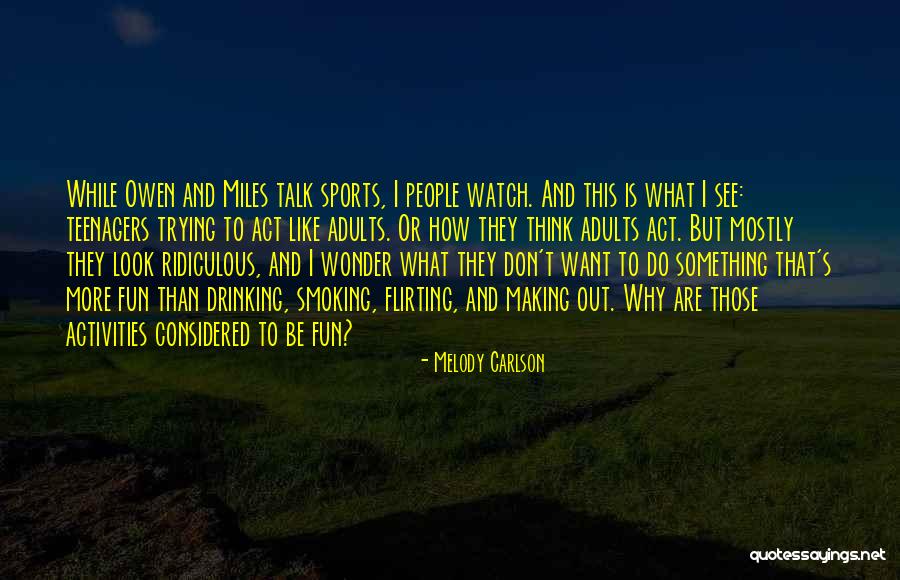 Fun And Sports Quotes By Melody Carlson