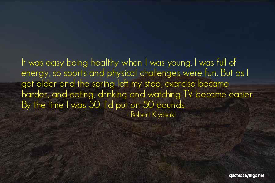 Fun And Sports Quotes By Robert Kiyosaki