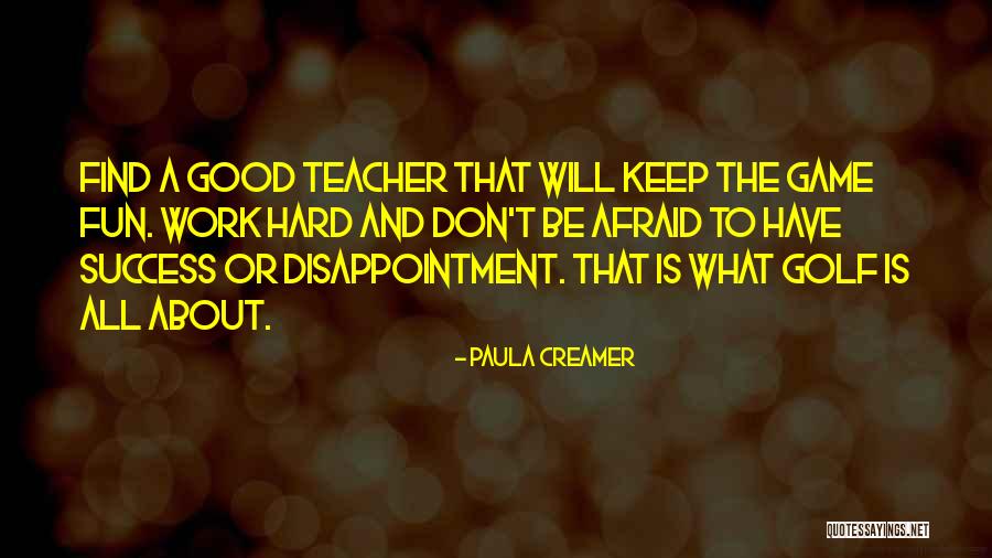 Fun And Success Quotes By Paula Creamer Fun And Success Quotes By Paula Creamer