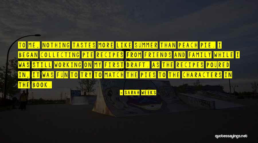 Fun And Summer Quotes By Sarah Weeks Fun And Summer Quotes By Sarah Weeks