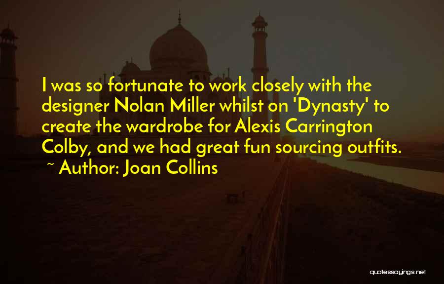 Fun And Work Quotes By Joan Collins