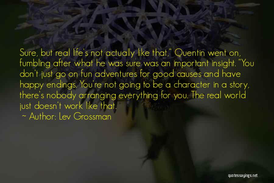 Fun And Work Quotes By Lev Grossman