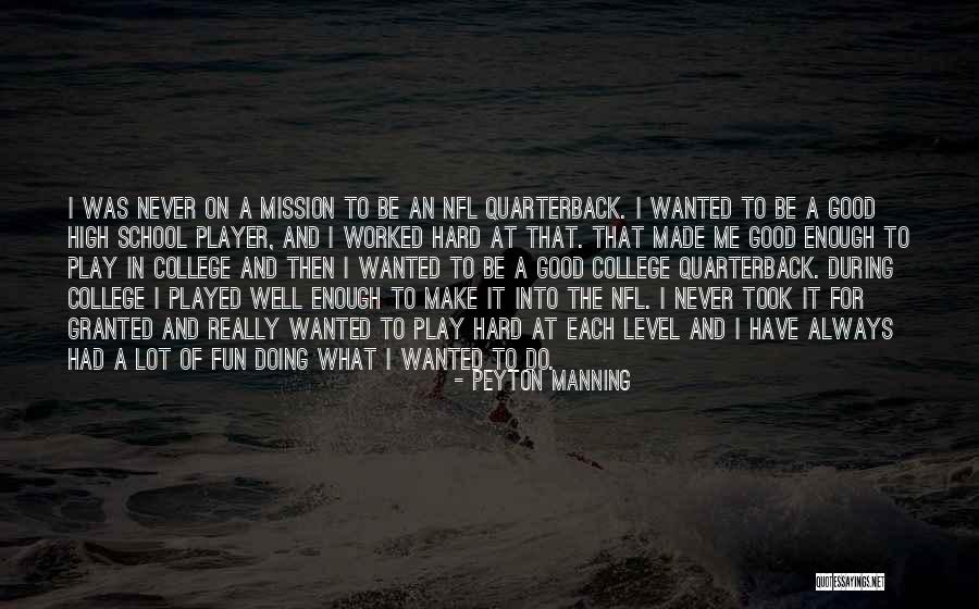 Fun At School Quotes By Peyton Manning Fun At School Quotes By Peyton Manning