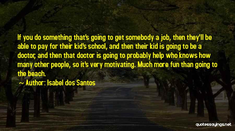 Fun At The Beach Quotes By Isabel Dos Santos