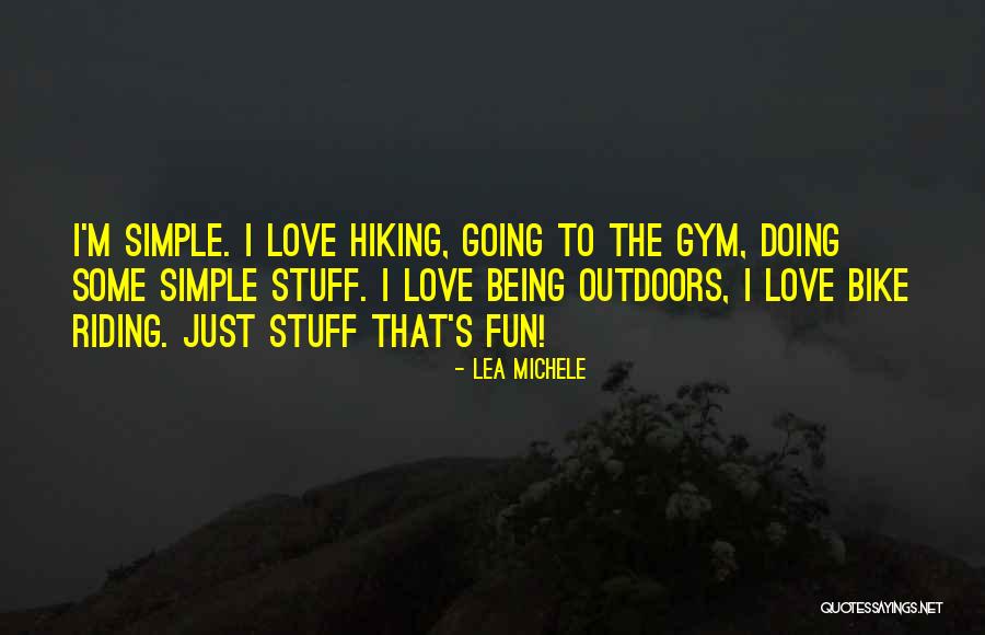Fun Bike Quotes By Lea Michele