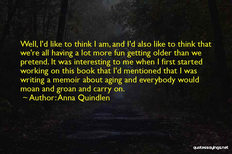 Fun Book Quotes By Anna Quindlen