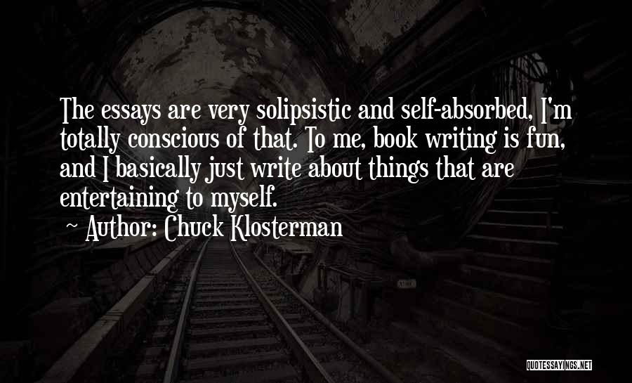 Fun Book Quotes By Chuck Klosterman