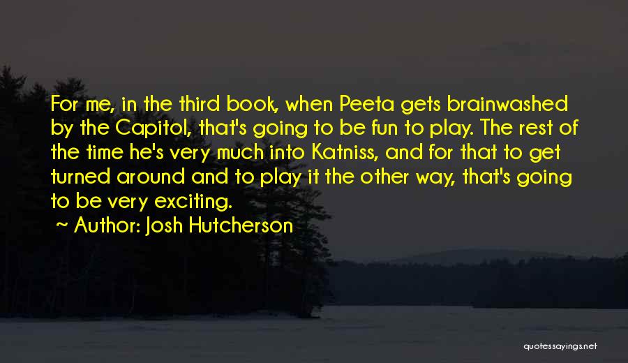 Fun Book Quotes By Josh Hutcherson