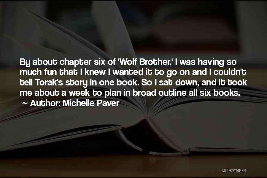 Fun Book Quotes By Michelle Paver