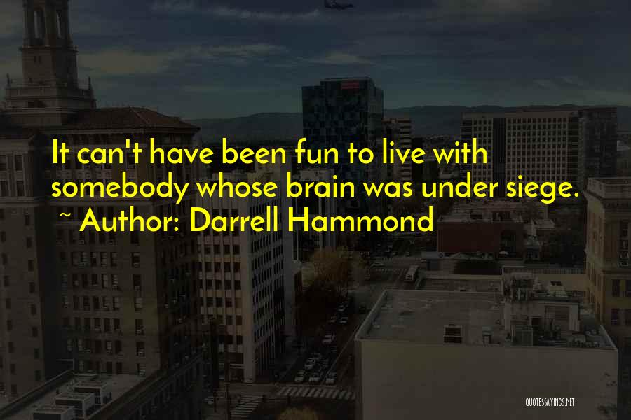 Fun Brain Quotes By Darrell Hammond