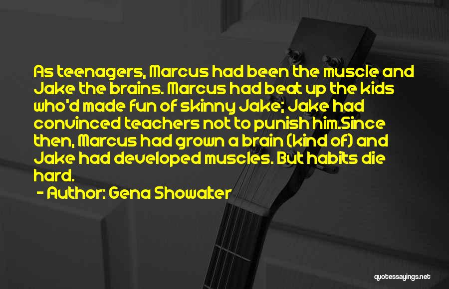 Fun Brain Quotes By Gena Showalter