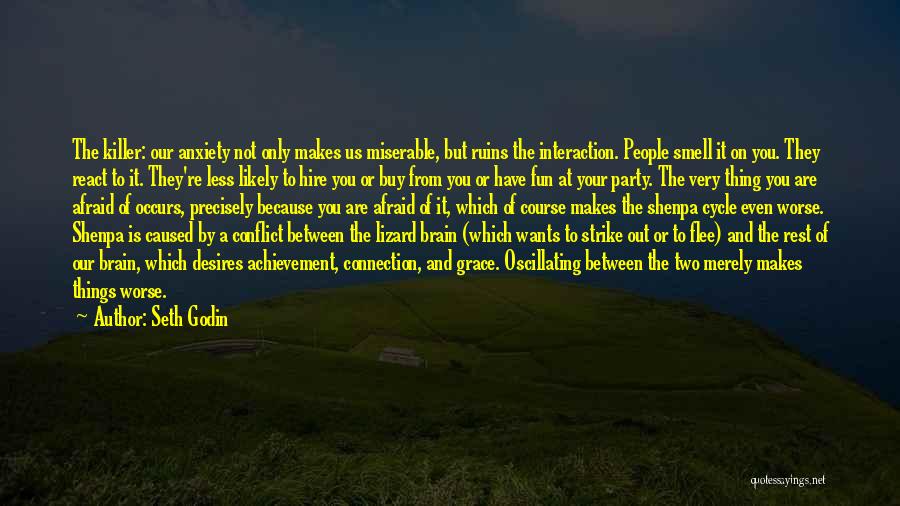 Fun Brain Quotes By Seth Godin
