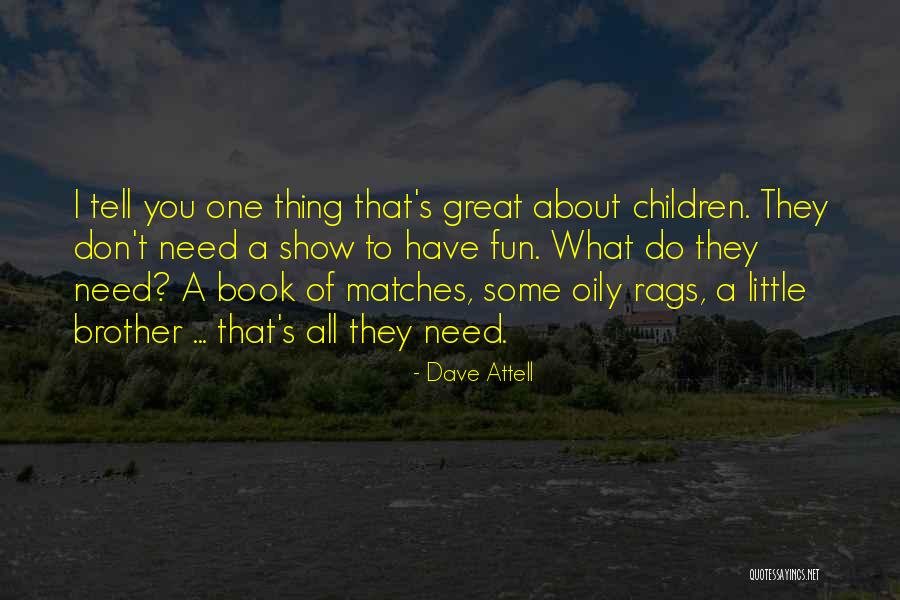 Fun Children's Book Quotes By Dave Attell