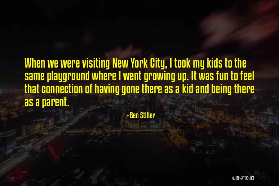 Fun City Quotes By Ben Stiller Fun City Quotes By Ben Stiller