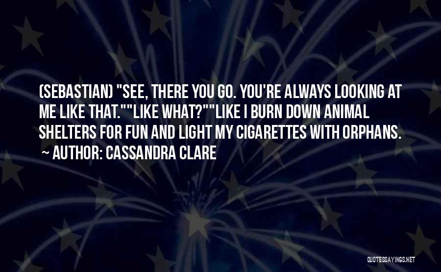Fun City Quotes By Cassandra Clare