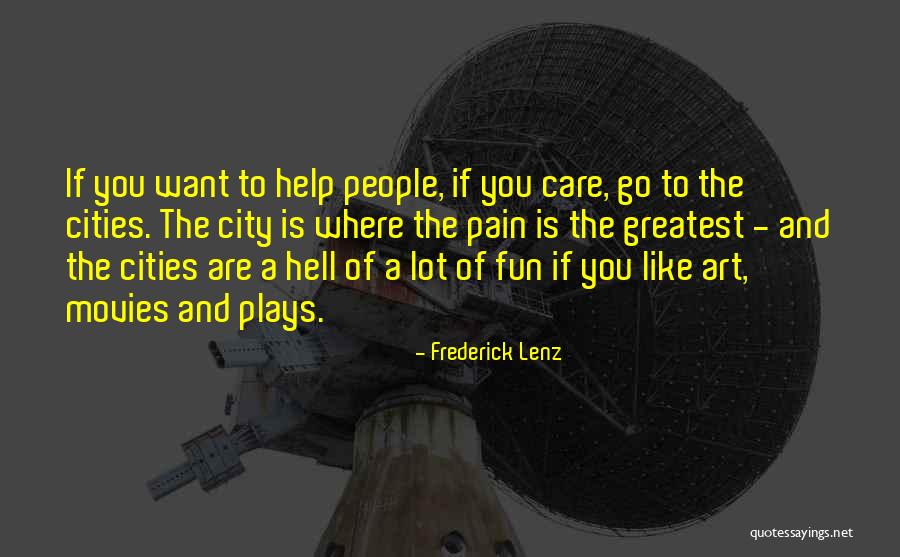 Fun City Quotes By Frederick Lenz Fun City Quotes By Frederick Lenz