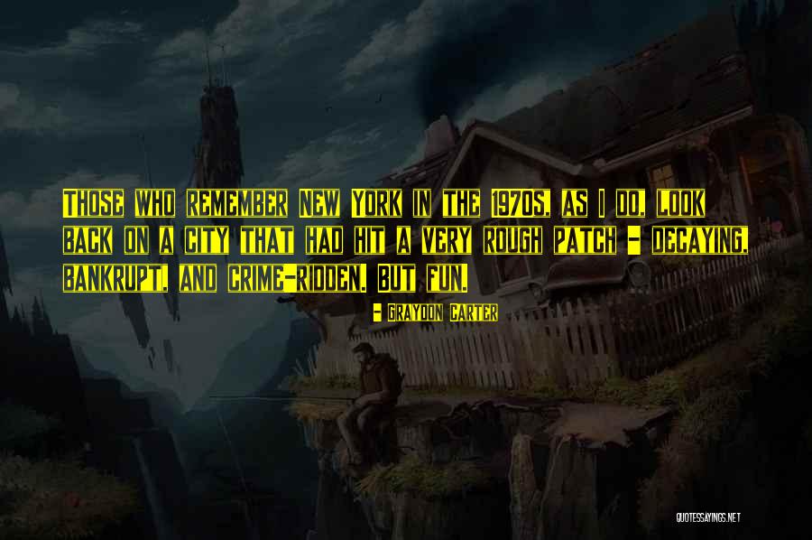 Fun City Quotes By Graydon Carter Fun City Quotes By Graydon Carter
