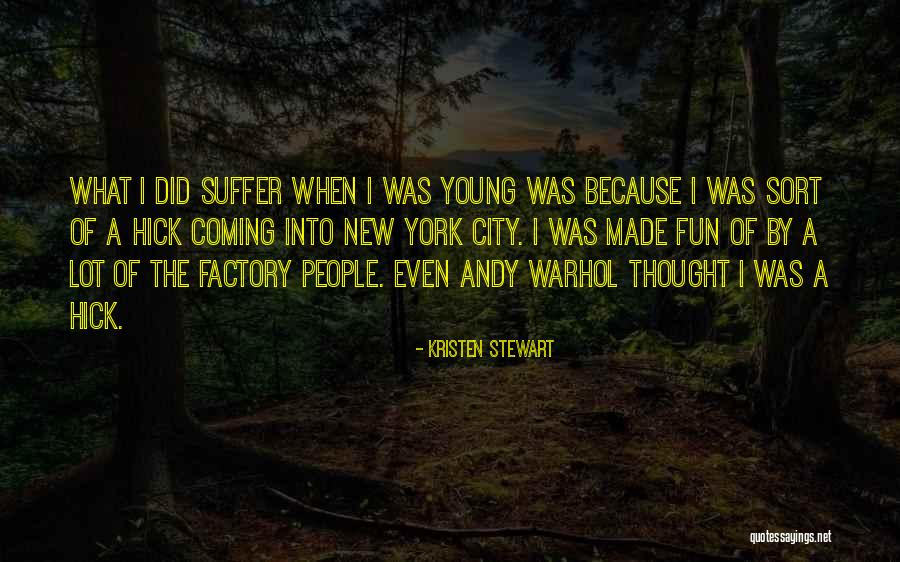 Fun City Quotes By Kristen Stewart Fun City Quotes By Kristen Stewart