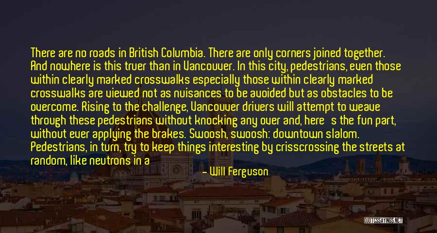 Fun City Quotes By Will Ferguson Fun City Quotes By Will Ferguson