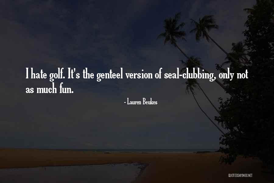 Fun Clubbing Quotes By Lauren Beukes Fun Clubbing Quotes By Lauren Beukes