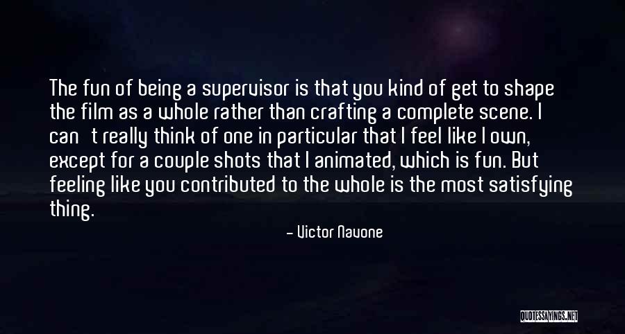 Fun Crafting Quotes By Victor Navone Fun Crafting Quotes By Victor Navone