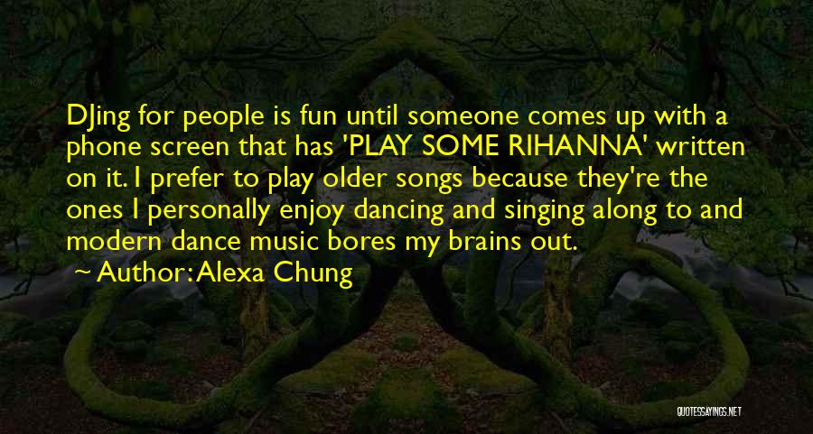 Fun Dance Quotes By Alexa Chung