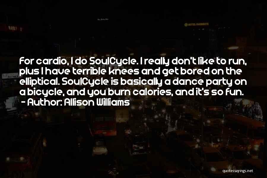 Fun Dance Quotes By Allison Williams