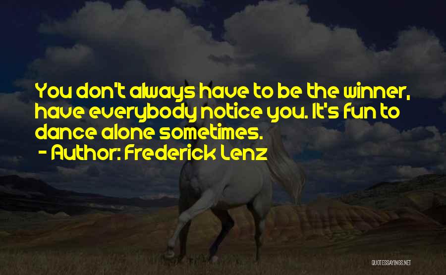 Fun Dance Quotes By Frederick Lenz