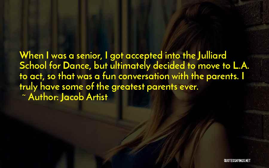 Fun Dance Quotes By Jacob Artist