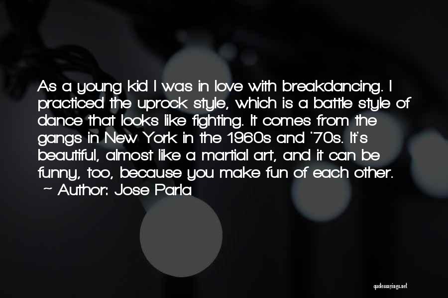 Fun Dance Quotes By Jose Parla