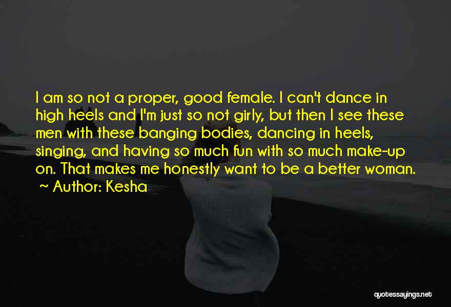 Fun Dance Quotes By Kesha