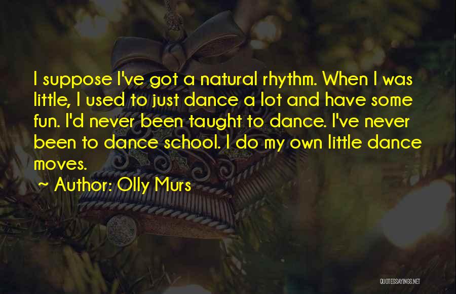 Fun Dance Quotes By Olly Murs