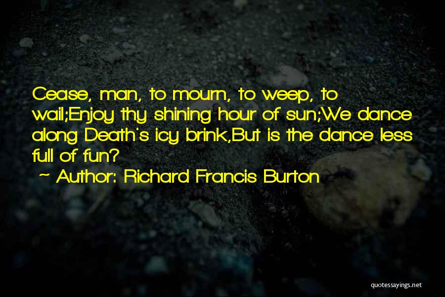 Fun Dance Quotes By Richard Francis Burton