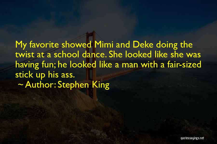 Fun Dance Quotes By Stephen King