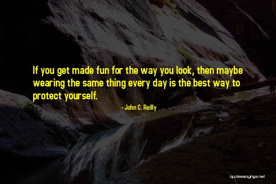 Fun Day Quotes By John C. Reilly Fun Day Quotes By John C. Reilly