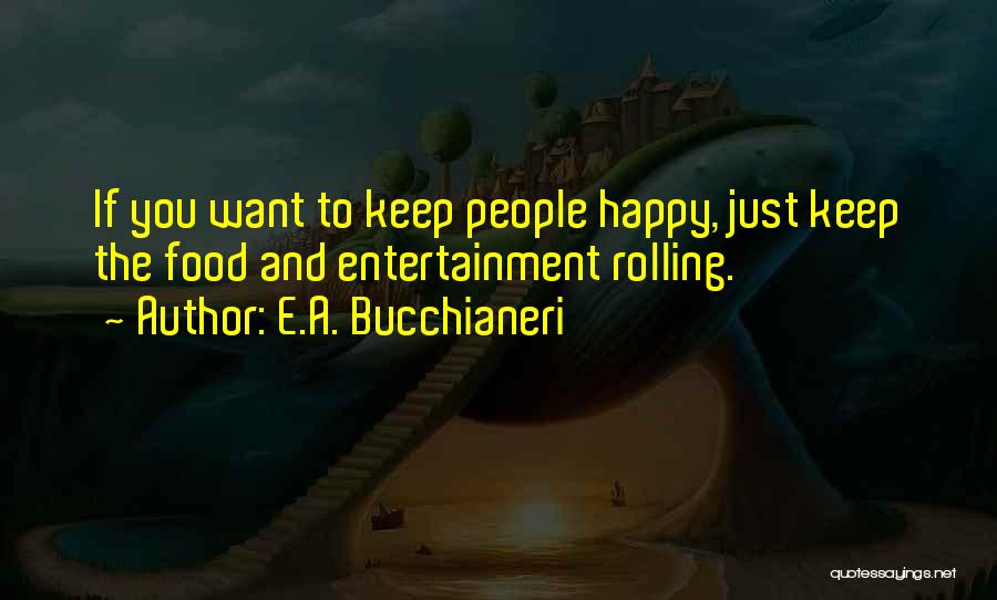 Fun Dinner Party Quotes By E.A. Bucchianeri