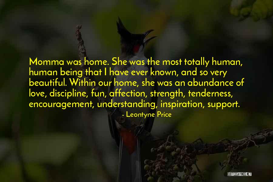Fun Encouragement Quotes By Leontyne Price Fun Encouragement Quotes By Leontyne Price